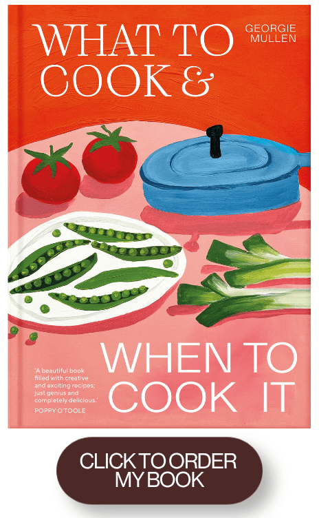 WHAT TO COOK & WHEN TO COOK IT